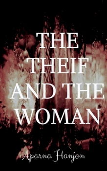 Paperback The theif and the Woman Book