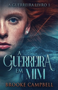 Paperback A Guerreira Em Mim [Portuguese] Book