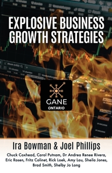 Paperback Explosive Business Growth Strategies: GANE Ontario Book