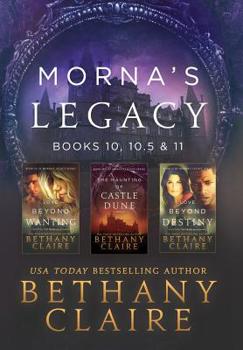 Hardcover Morna's Legacy: Books 10, 10.5 & 11: Scottish, Time Travel Romances Book