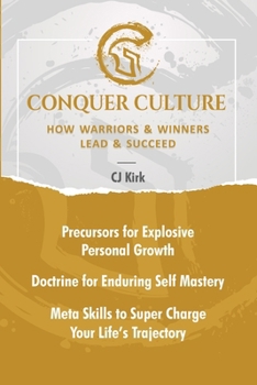 Paperback Conquer Culture: How Winners & Warriors Lead & Succeed Book