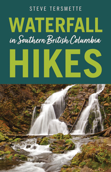 Paperback Waterfall Hikes in Southern British Columbia Book