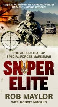 Mass Market Paperback Sniper Elite: The World of a Top Special Forces Marksman Book