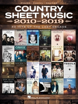 Paperback Country Sheet Music 2010-2019: Piano/Vocal/Guitar Songbook Book