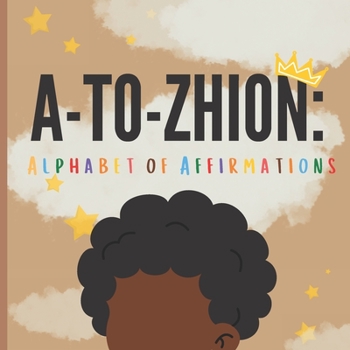 Paperback A-2-Zhion: Alphabet of Affirmations Book
