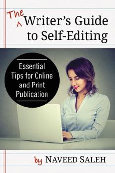 Paperback The Writer's Guide to Self-Editing: Essential Tips for Online and Print Publication Book