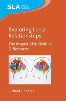 Hardcover Exploring L1-L2 Relationships: The Impact of Individual Differences Book