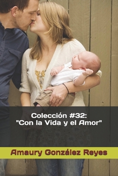 Paperback Colección #32: "Con la Vida y el Amor" [Spanish] Book