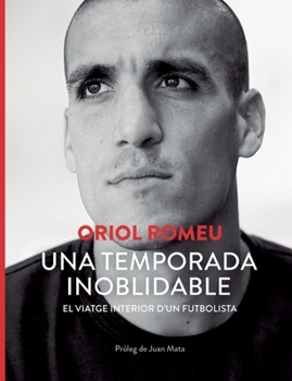 Paperback Una temporada inoblidable: El viatge interior d'un futbolista [Catalan] Book