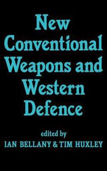 Hardcover New Conventional Weapons and Western Defence Book