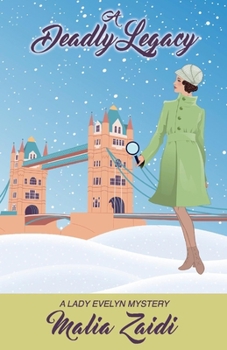 A Deadly Legacy: A Lady Evelyn Mystery - Book #6 of the Lady Evelyn Mystery 