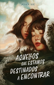 Paperback Aquellos Que Estamos Destinados a Encontrar [Spanish] Book