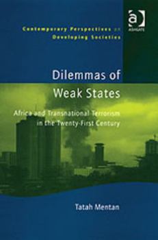 Hardcover Dilemmas of Weak States: Africa and Transnational Terrorism in the Twenty-First Century Book