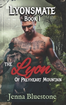 Paperback Lyonsmate - Book 1: The Lyon of Preyheart Mountain Book