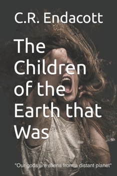 Paperback The Children of the Earth that Was Book