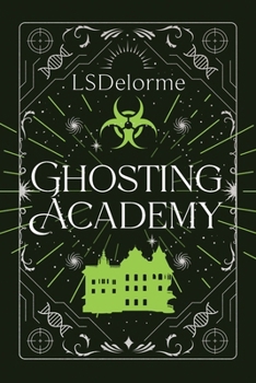 Ghosting Academy (The Limerent)