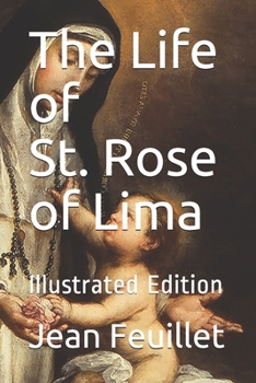 Paperback The Life of St. Rose of Lima-illustrated Edition Book