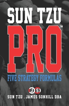 Paperback Sun Tzu Pro(tm): Five Strategy Formulas Book