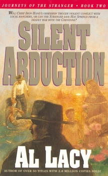 Silent Abduction - Book #2 of the Journeys of the Stranger