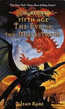 Dragonlance Saga, The Fifth Age: The Eve of the Maelstrom - Book #3 of the Dragonlance: Dragons of a New Age