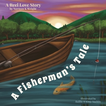 Paperback A Fisherman's Tale: A Reel Love Story Book