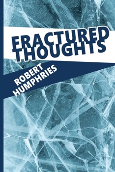 Paperback Fractured Thoughts: A Poetry Collection Book