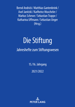 Paperback Die Stiftung: Jahreshefte zum Stiftungswesen 15./16. Jahrgang 2021/2022 [German] Book