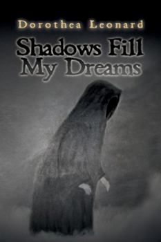 Paperback Shadows Fill My Dreams Book