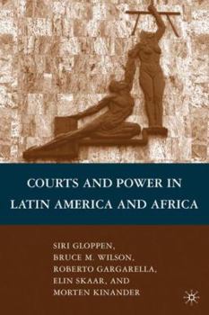 Hardcover Courts and Power in Latin America and Africa Book