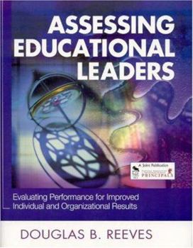 Paperback Assessing Educational Leaders: Evaluating Performance for Improved Individual and Organizational Results Book