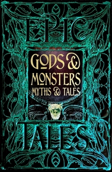 Hardcover Gods & Monsters Myths & Tales: Epic Tales Book