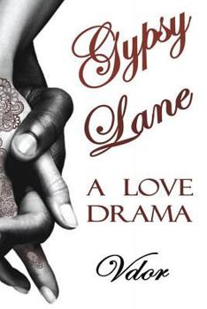 Paperback Gypsy Lane: A Love Drama Book