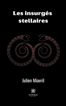 Paperback Les insurgés stellaires [French] Book