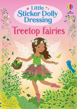 Paperback Little Sticker Dolly Dressing Treetop Fairies Book