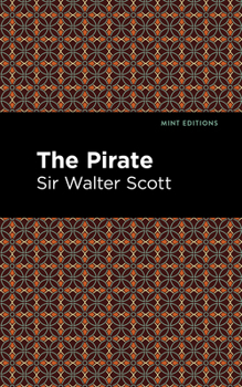 The Pirate - Book #9 of the Waverley Novels