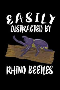 Paperback Easily Distracted By Rhino Beetles: Animal Nature Collection Book