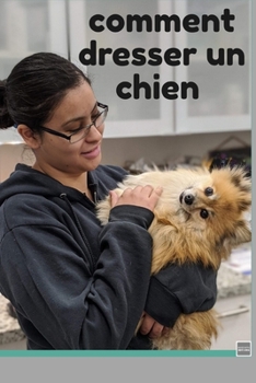 Paperback Comment dresser un chien [French] Book
