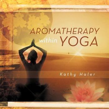 Paperback Aromatherapy within Yoga Book