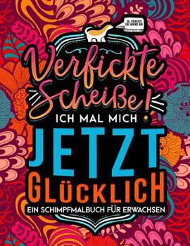 Paperback Ein Schimpfmalbuch f?r Erwachsen [German] Book