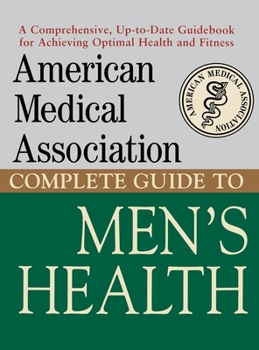 Hardcover American Medical Association Complete Guide to Men's Health Book