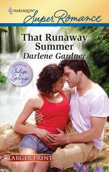 That Runaway Summer - Book #5 of the Return to Indigo Springs