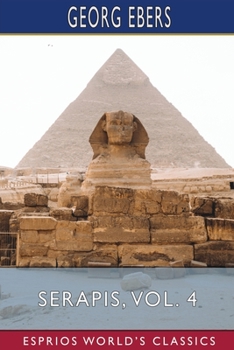 Paperback Serapis, Vol. 4 (Esprios Classics): Translated by Clara Bell Book