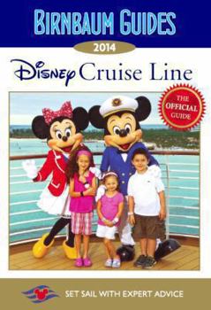 Library Binding Birnbaum Guides 2014 Disney Cruise Line: The Official Guide: Set Sail with Expert Advice Book
