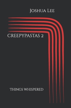 Paperback creepypastas 2: Things Whispered Book