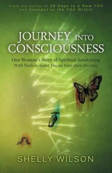 Paperback Journey into Consciousness: One Woman's Story of Spiritual Awakening Book
