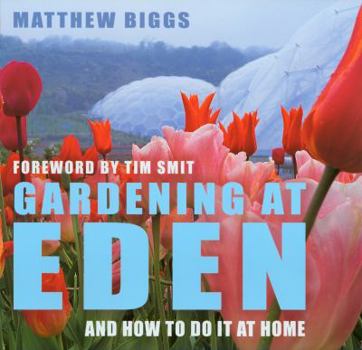 Hardcover Gardening at Eden: And How to Do It at Home Book