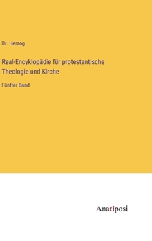 Hardcover Real-Encyklopädie für protestantische Theologie und Kirche: Fünfter Band [German] Book