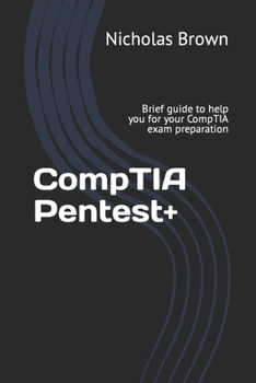 Paperback CompTIA Pentest+: Brief guide to help you for your CompTIA exam preparation Book