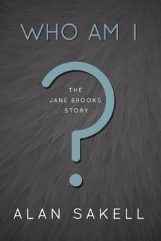 Paperback Who Am I?: The Jane Brooks Story Book