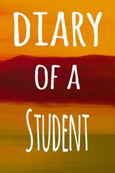 Diary of a Student: The perfect gift for the professional in your life - 119 page lined journal